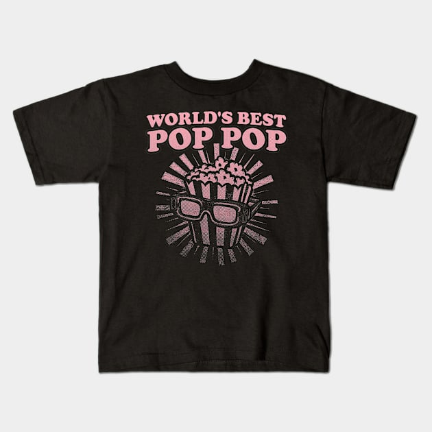 Pop Pop Shirt, Grandpa Shirt, Funny Papa Shirt, Gift For Grandpa, Fathers Day, Funny Shirt For Grandpa, World's Best Pop Pop, Popcorn Kids T-Shirt by Y2KSZN